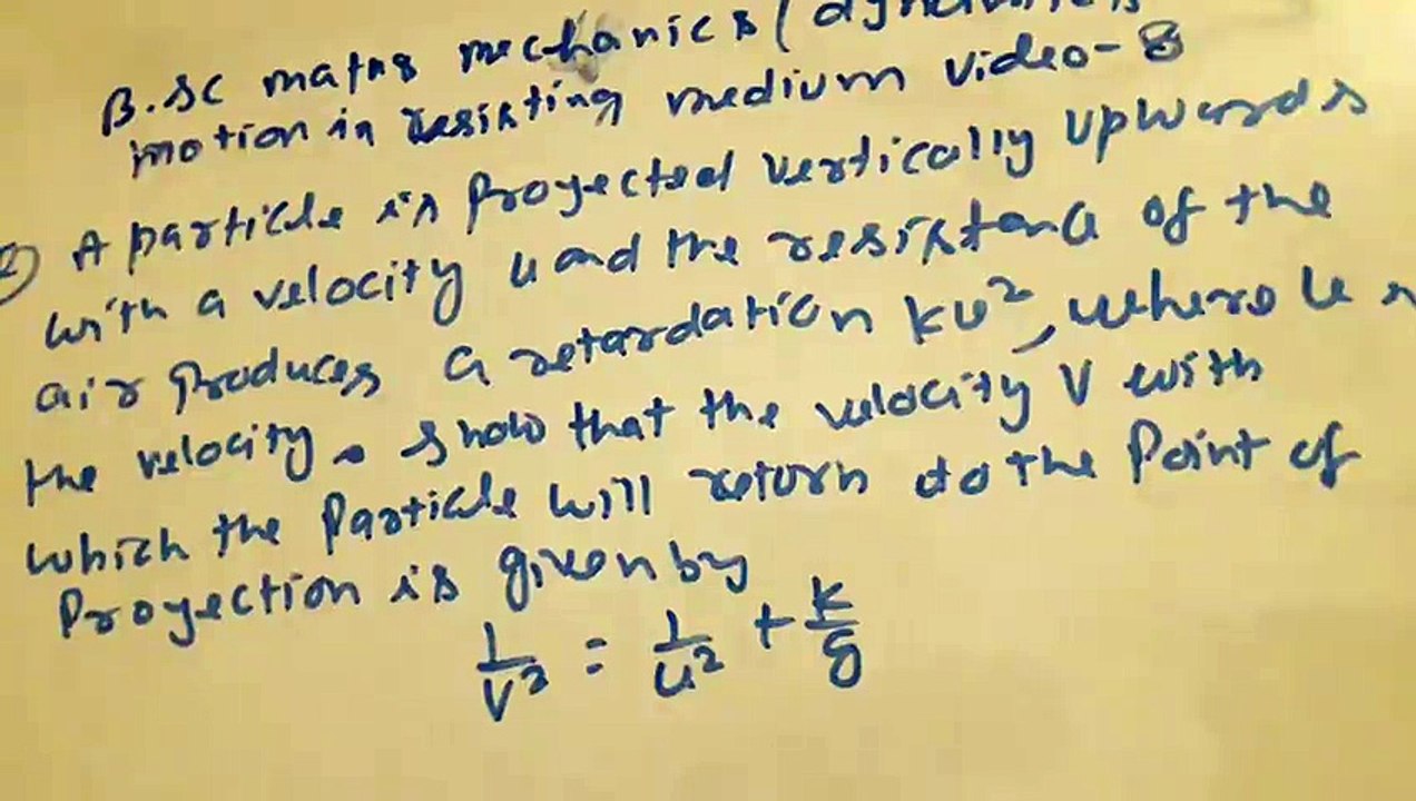 Motion in resisting medium bsc class dynamics  video 8
