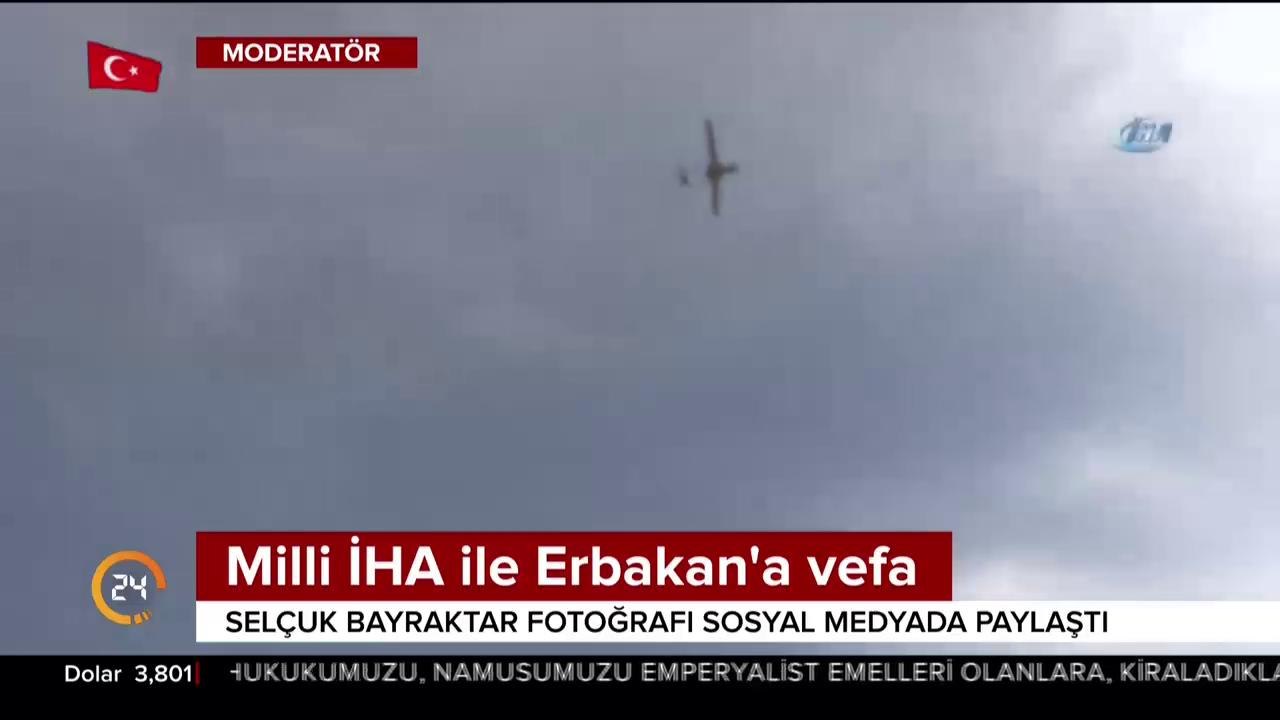 Milli İHA ile Erbakan'a vefa