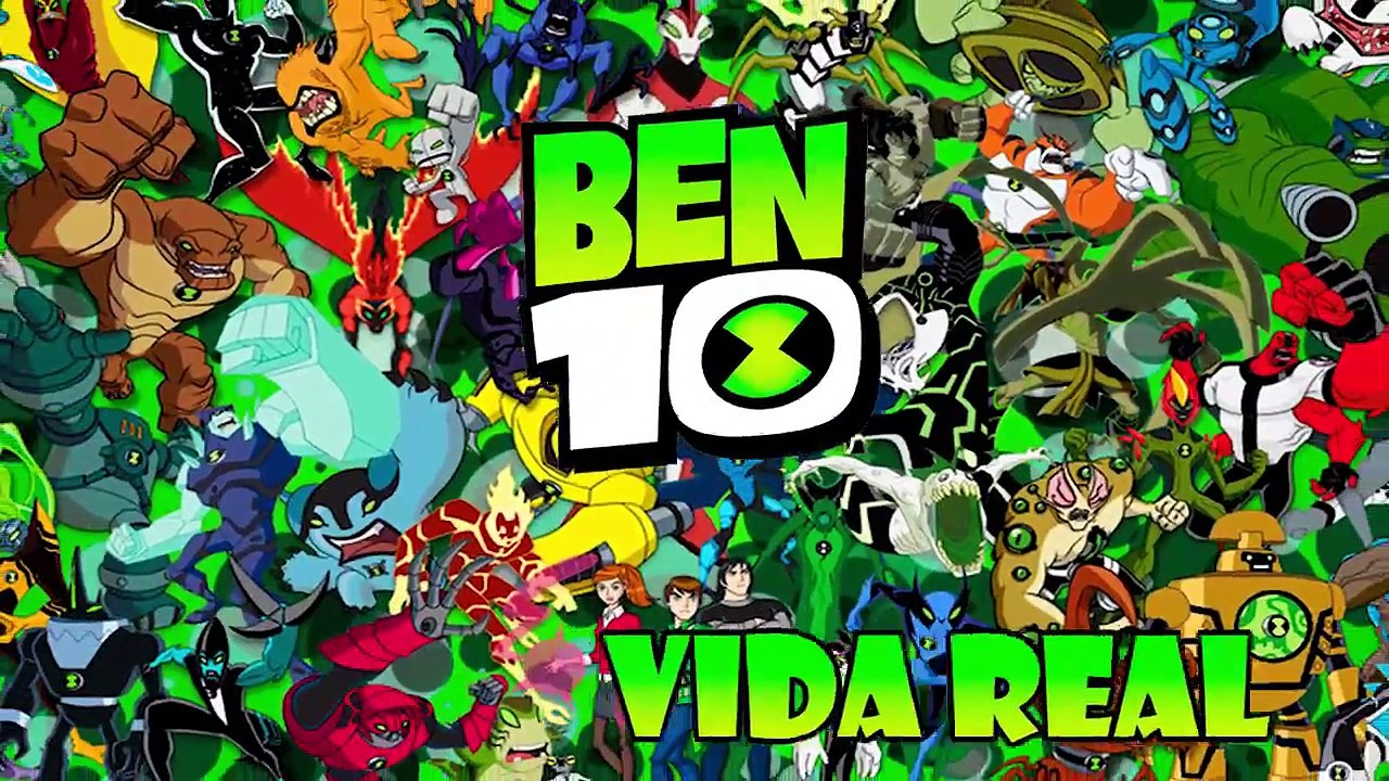 Ben 10 Vida Real