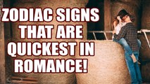 Zodiac Signs That Are Quickest To Get Romantic | BoldSky