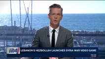 i24NEWS DESK | Lebanon's Hezbollah launches Syria war video game | Wednesday, February 28th 2018