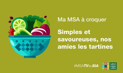 Ma MSA a croquer - les tartines