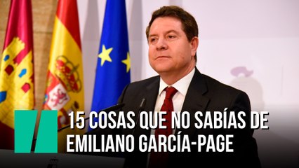 Emiliano García-Page: 15 cosas que no sabías