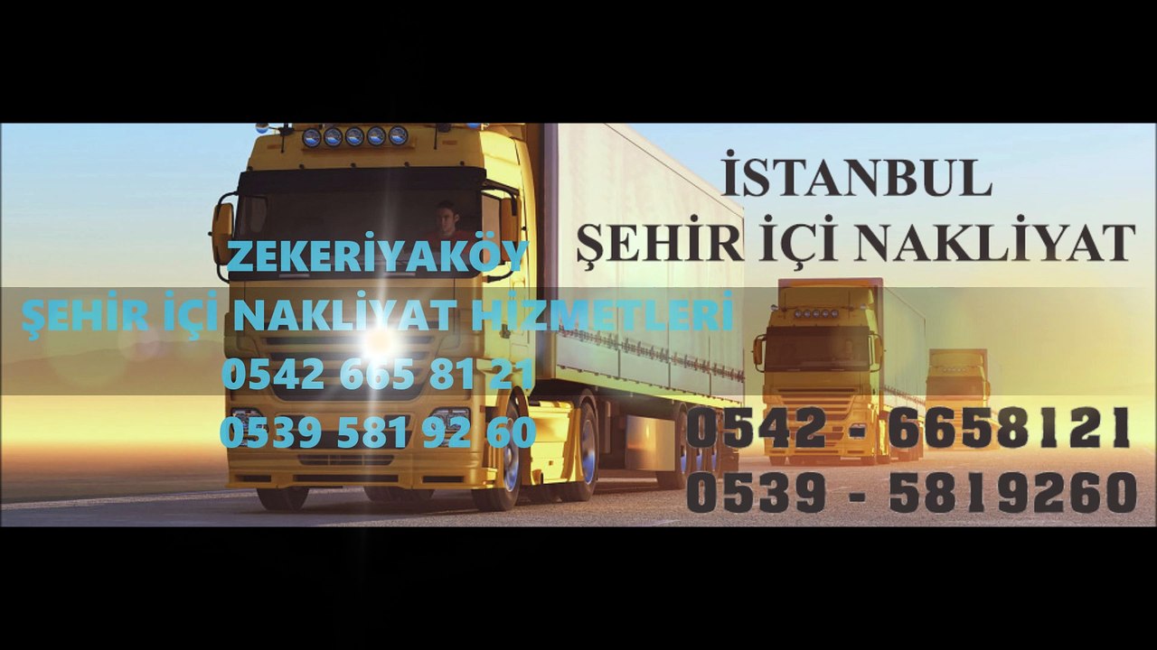 ZEKERİYAKÖY NAKLİYAT 0542 665 8121 ŞEHİR İÇİ NAKLİYE+FİRMALARI+KAMYONET NAKLİYE
