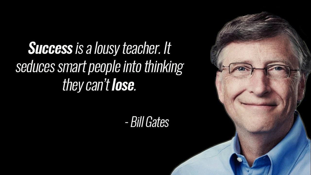 Thoughts Of Bill Gates that can change your life Part-9