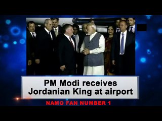 PM NARENDRA MODI WELCOME JORDANIAN KING AT AIRPORT