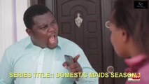 The House Maids - 2018 Latest Nigerian Nollywood Movie