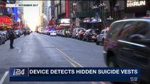 i24NEWS DESK | Device detects hidden suicide vests | Thursday, March 1st 2018