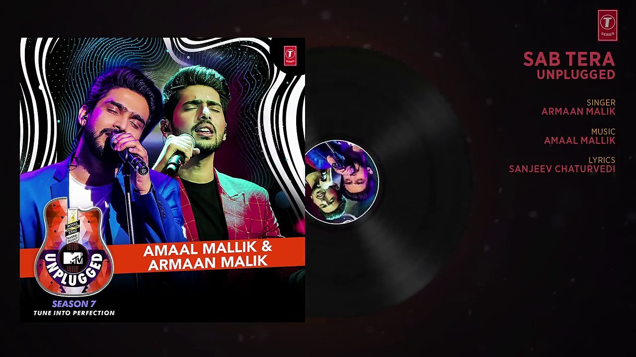 Sab Tera Unplugged _ Amaal Mallik & Armaan Mali...