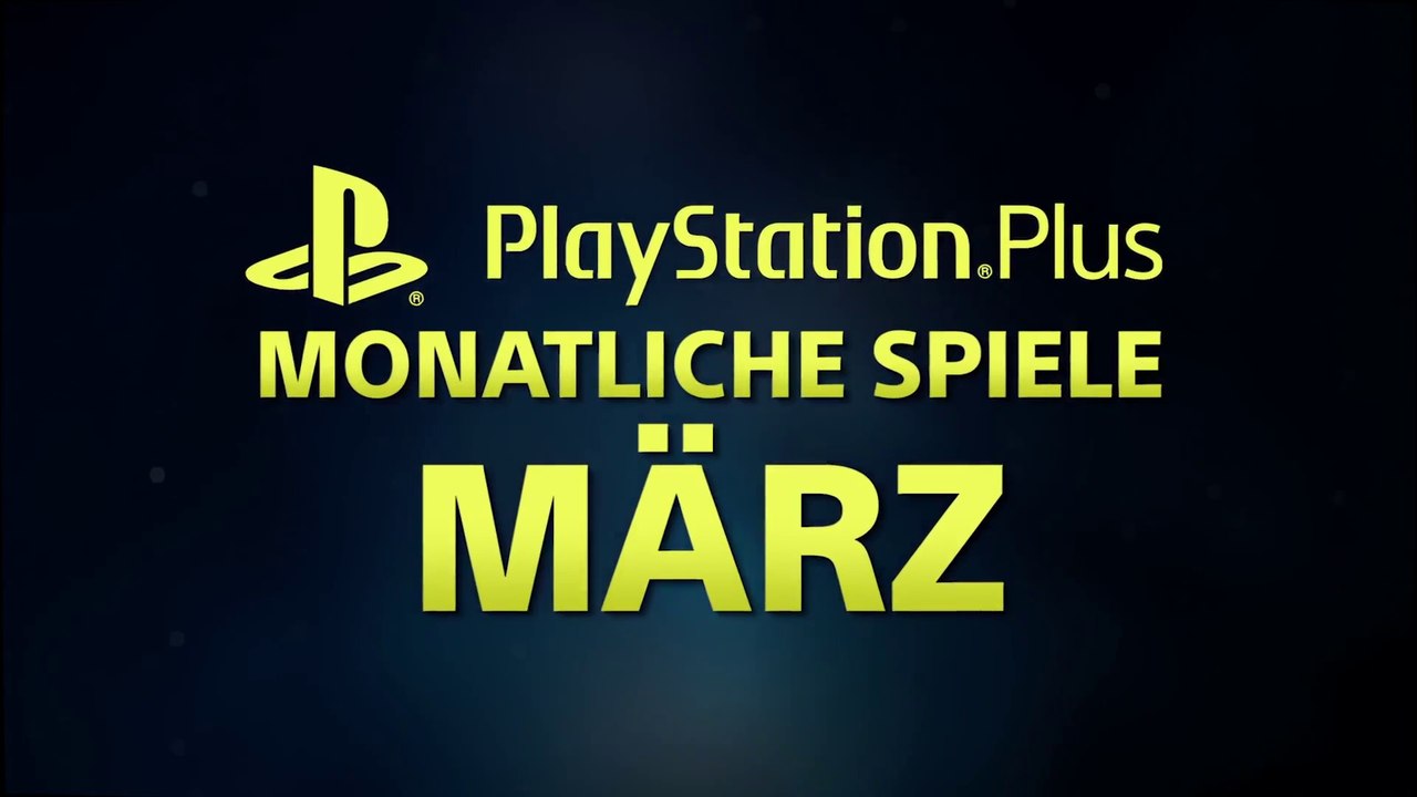 PlayStation Plus März 2018 Free Games (Deutsch)
