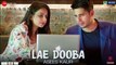 Lae Dooba by Asees Kaur | Aiyaary | Sidharth Malhotra & Rakul Preet | Rochak Kohli | Manoj Muntashir