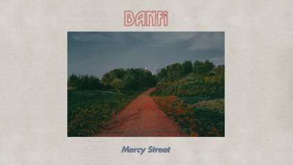 Banfi - Mercy Street