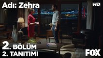 Adı: Zehra 2. Bölüm 2. Tanıtımı