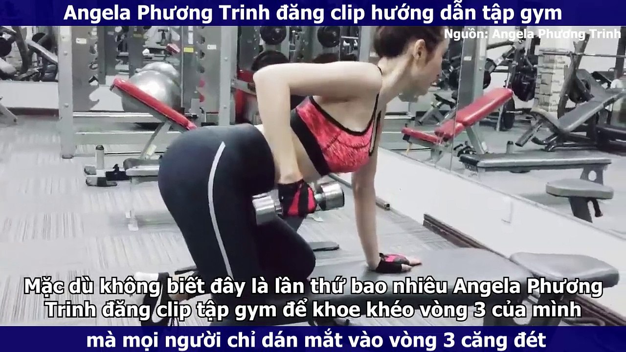 Angela Phương Trinh đăng clip hướng dẫn tập gym mà mọi người chỉ dán mắt vào vòng 3 căng đét