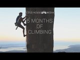 5 Months Of Climbing Adventures - The Story So Far || Cold House Media Vlog 041