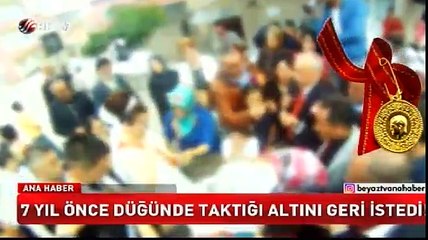 7 yıl önce düğünde taktığı takıyı geri istedi