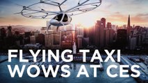 Flying Taxi Wows At CES