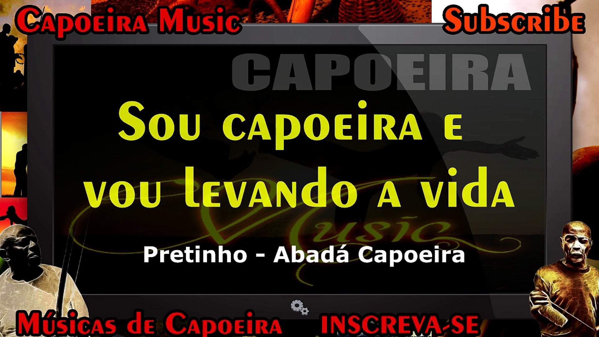 Sou capoeira e vou levando a vida, Pretinho - Capoeira Music