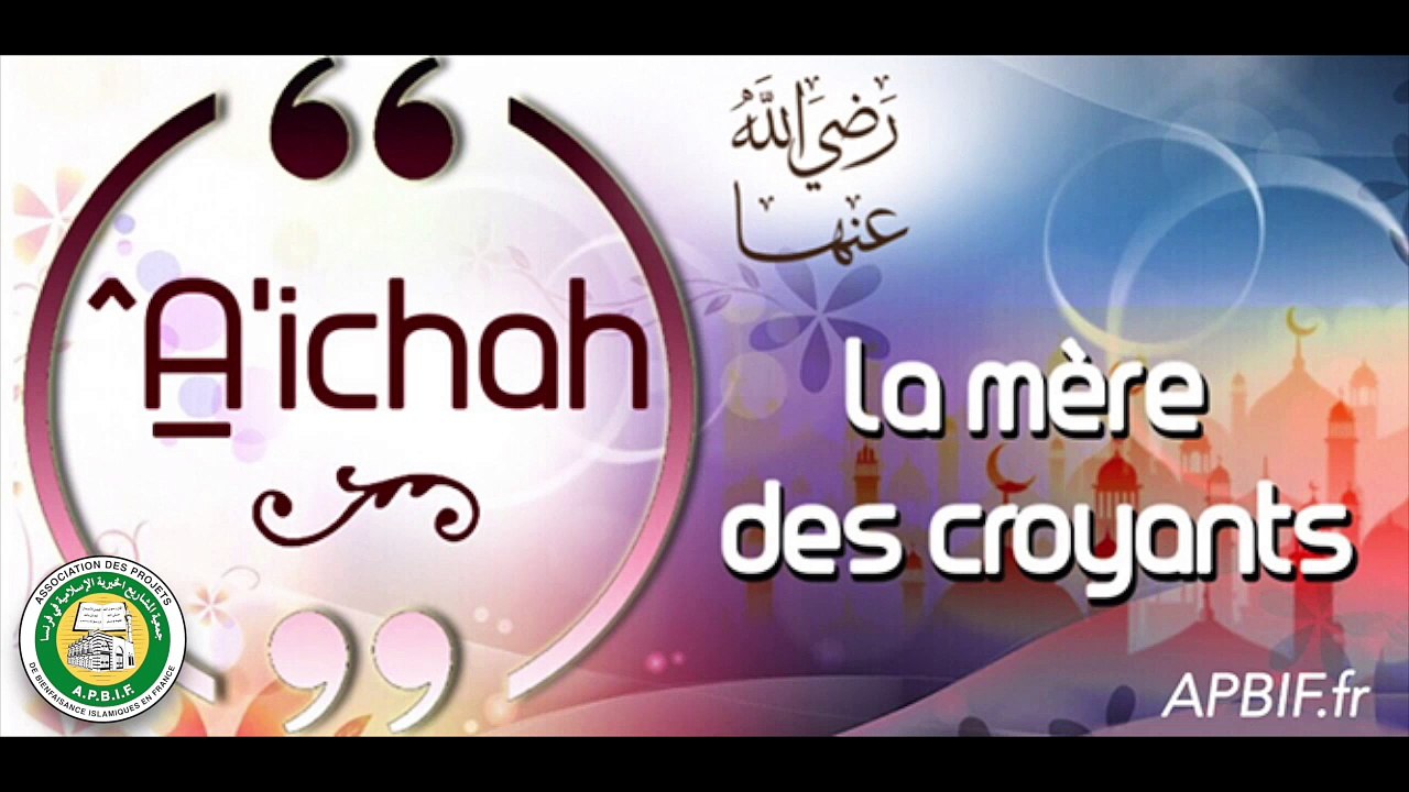 ^Aichah la mère des croyants