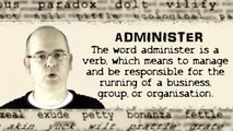 What does ADMINISTER mean? English word definition