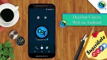 Como descifrar claves WiFi con android 2017-2018 (Sin Root & Con Root)