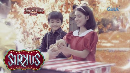 Sirkus Teaser Ep. 7: Ang Pulang Pista