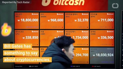 What Bill Gates Really Thinks About Cryptocurrencies