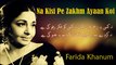 Na Kisi Pe Zakhm Ayaan Koi - Farida Khanum - Faiz Ahmed Faiz  - Virsa Heritage Revived