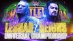 WWE 2k18 WRESTLEMANIA 34  UNIVERSAL CHAMPIONSHIP BROCK LESNAR VS. ROMAN REIGNS