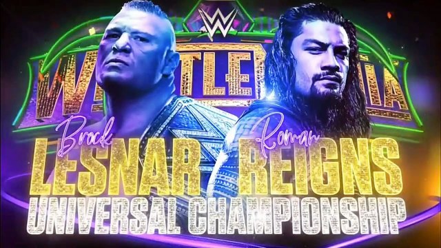 WWE 2k18 WRESTLEMANIA 34 UNIVERSAL CHAMPIONSHIP BROCK LESNAR VS. ROMAN REIGNS