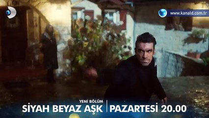 Siyah Beyaz Aşk 20. Bölüm Fragmanı