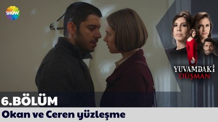 Yuvamdaki Düşman 6. Bölüm | Okan ve Ceren yüzleşme