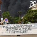 Burkina Faso: Ce que l'on sait des attaques armées à Ouagadougou