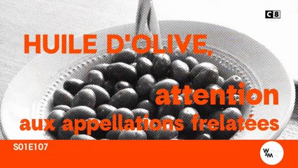 Huile d'olive, attention aux appellations frelatées