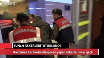 Mahkemeye sevk edilen 2 Yunan askeri tutuklandı