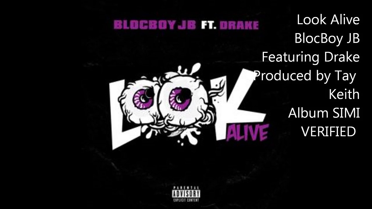 Look alive BlockBoy JB Ft Drake Lyrics