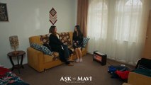 Aşk ve Mavi 55.Bölüm - Mavi’nin eve dönmesini engellemeye çalışan Safiye!