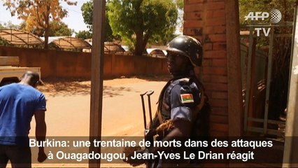Attaques à Ouagadougou : la réaction de Jean-Yves Le Drian