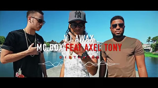 Vj Awax ft Axel Tony & McBox - Distancé (Run Hit)