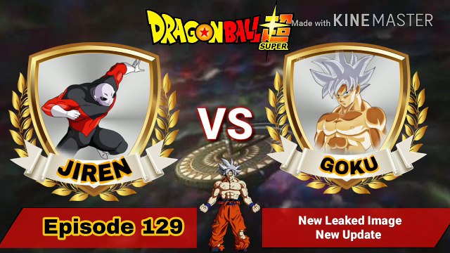 Dragon Ball super 129 new Leaked Images with updates