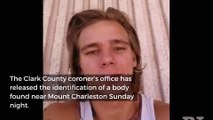 Coroner identifies body found near Mount Charleston