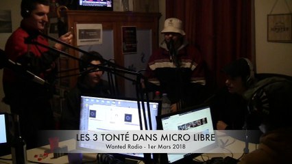 Micro Libre avec les 3 TONTÉ - en freestyle