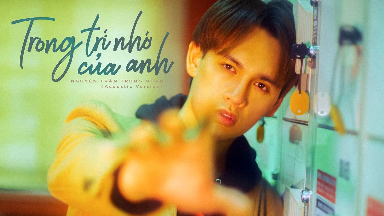 Trong trí nhớ của anh - Nguyễn Trần Trung Quân