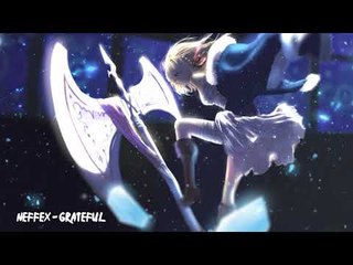 NEFFEX - Grateful [Music for Amv]
