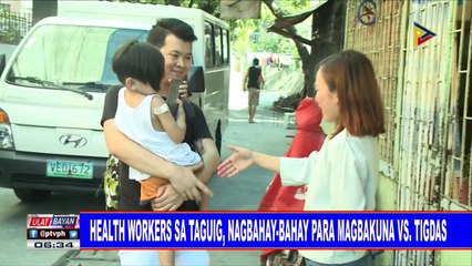 Health workers sa Taguig, nagbahay-bahay para magbakuna vs. tigdas