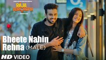 Bheete Nahin Rehna - Male Version (Video) | Raja Abroadiya | Mukhtar Sahota
