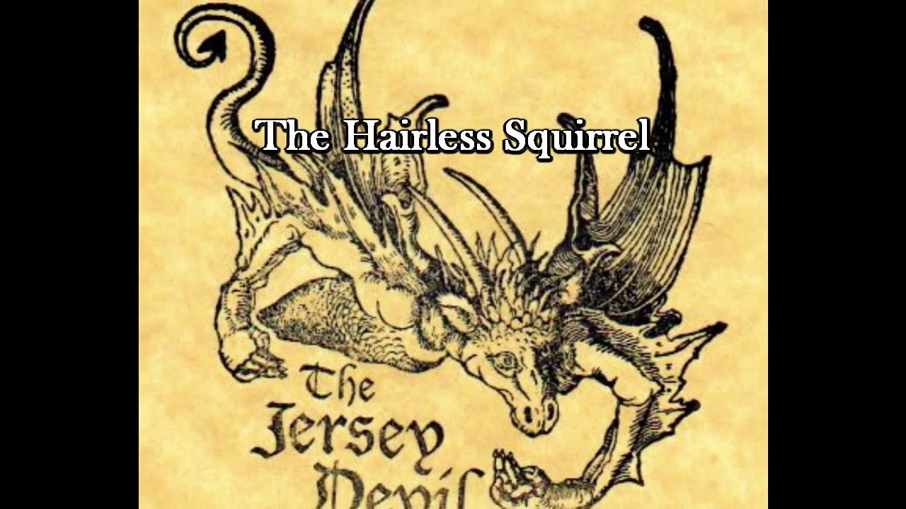 The Jersey Devil: The Hairless Squirrel (Axis Video/Pine Barren Films)