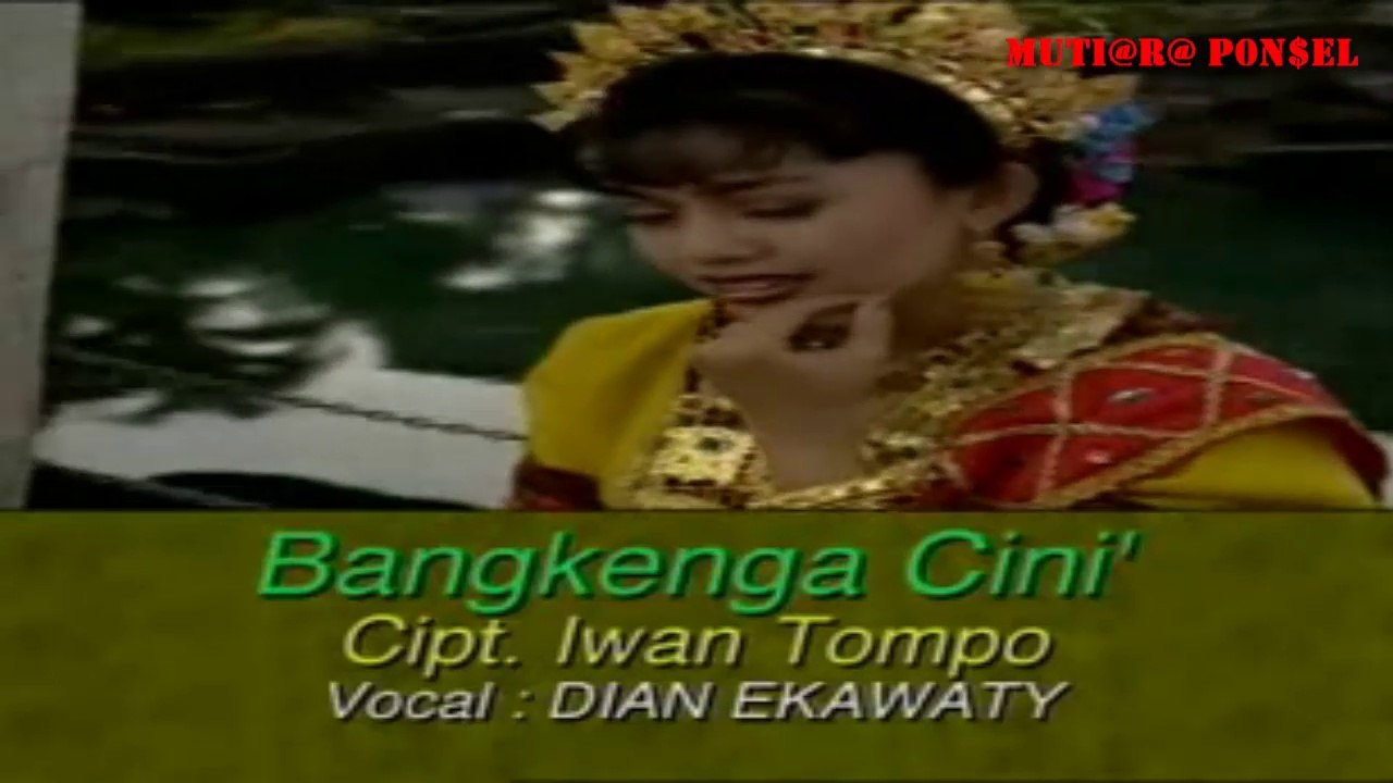 Dian Ekawaty - Bangkengnga Cini'