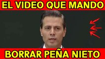 El video que Peña Nieto no quiere que veas