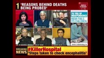 Gorakhpur Tragedy : Why U.P Govt Remains In Denial Despite Evidences ? | Part 1